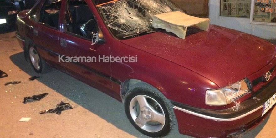 Karaman’da geçtiğimiz günlerde bir otomobilin camları parçalandı