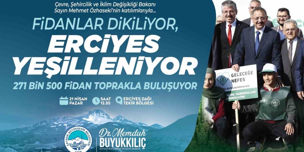 Erciyes’in Eteklerine 271 Bin Fidan Dikilecek
