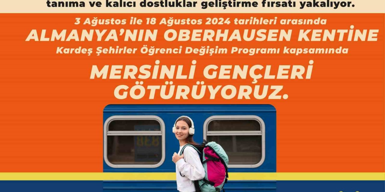 Mersin Büyükşehir Belediyesi ’kardeş Şehir Programı’ İle Gençleri Almanya’ya Götürüyor