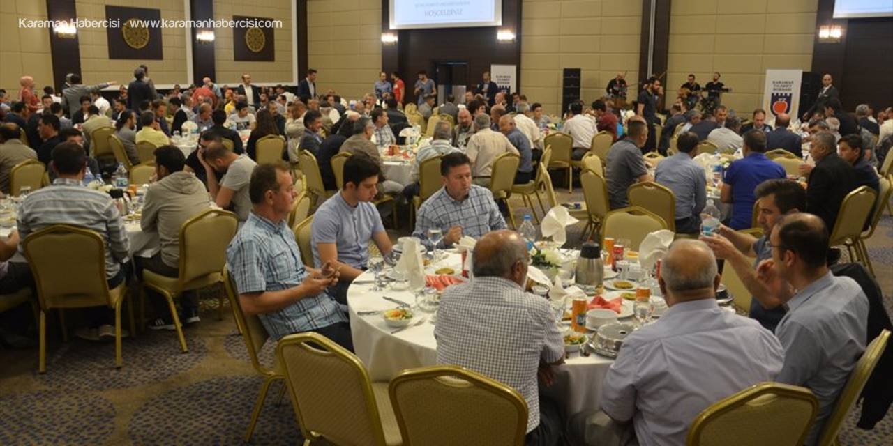 Karaman Ticaret Borsası İftar Yemeği Verdi
