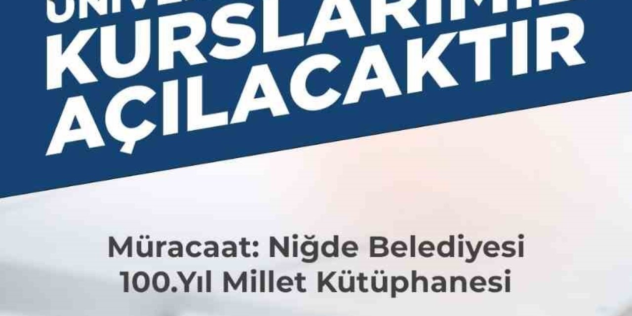 Niğde Belediyesi Ücretsiz ’üniversiteye Hazırlık Kursu’ Açıyor