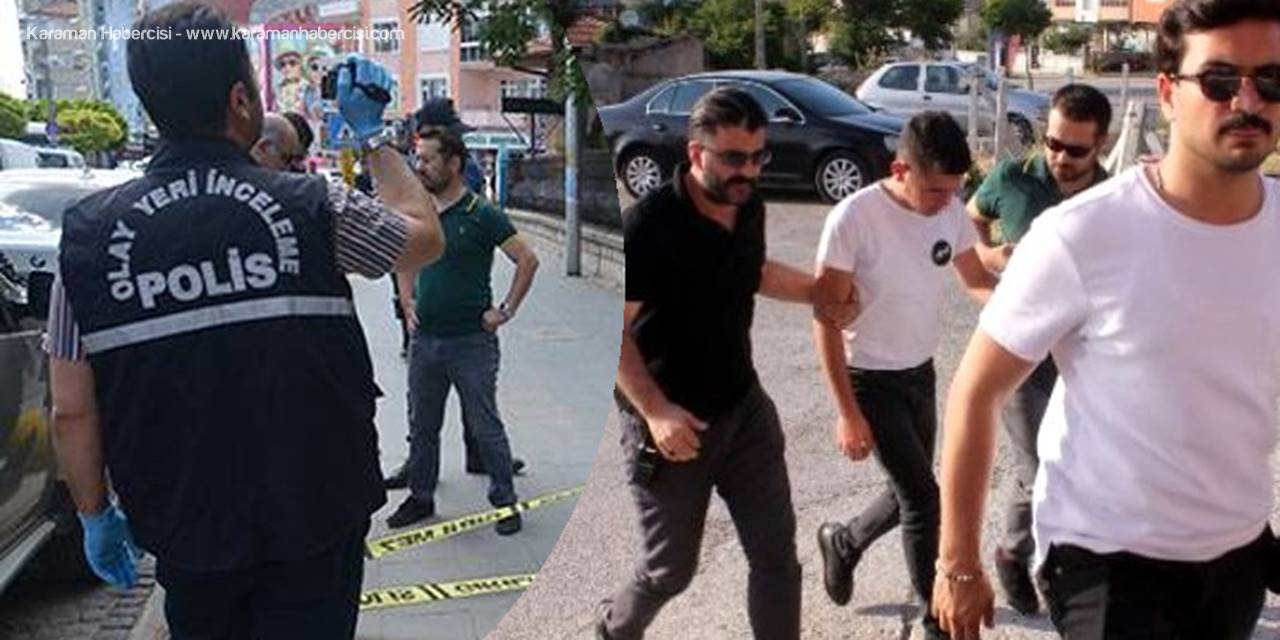 Karaman'da Silahlı Kavga Sonrası Bir Kişi Tutuklandı