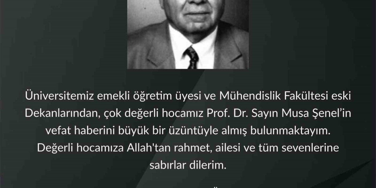 Prof. Dr. Musa Şenel’in Vefatıyla İlgli Rektör Özcan’dan Taziye Mesajı