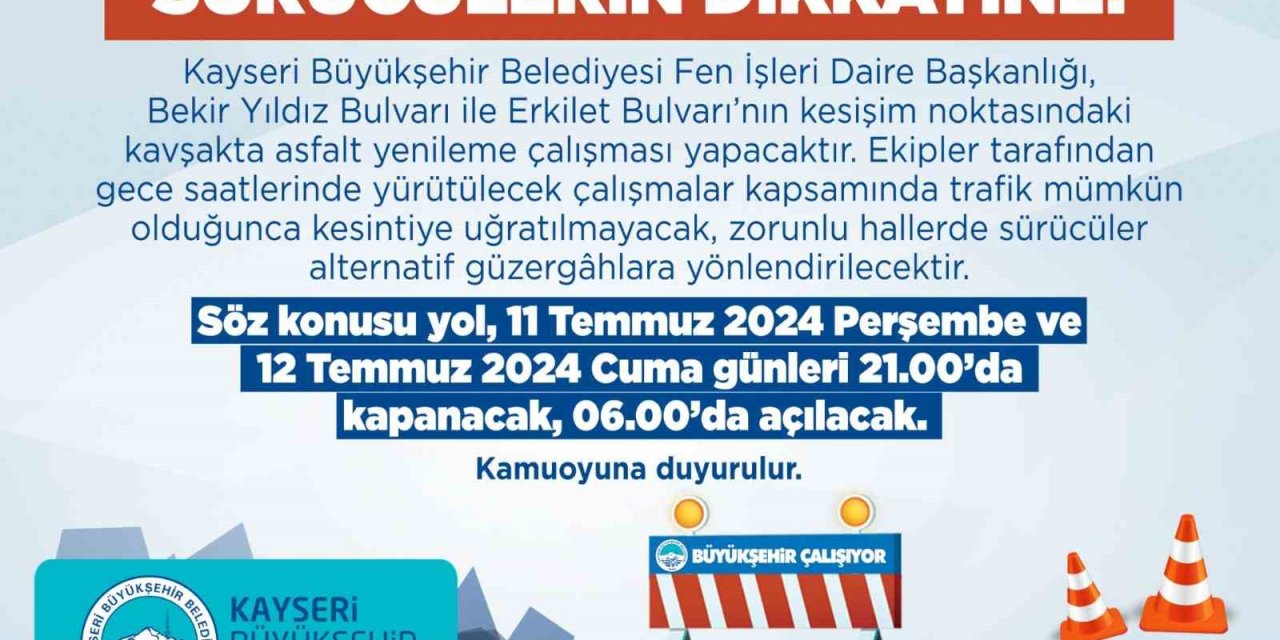 Yol Yapım Çalışmaları Yapan Büyükşehir’den Araç Sürücülerine Uyarı
