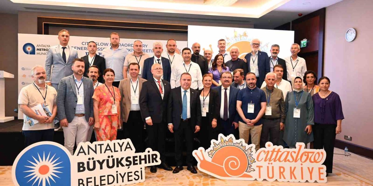 Cittaslow Olağanüstü Türkiye Genel Kurul Toplantısı Antalya’da Yapıldı
