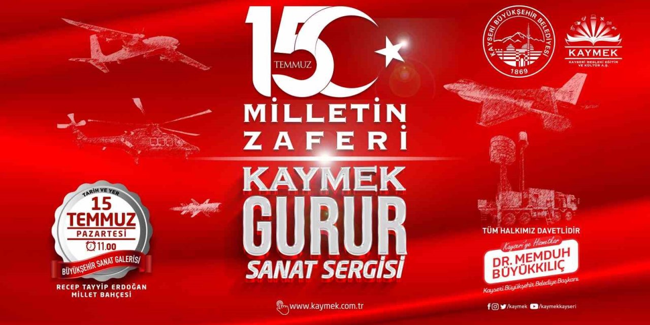 Kaymek’ten 15 Temmuz ‘milletin Zaferi’ Gurur Sanat Sergisi