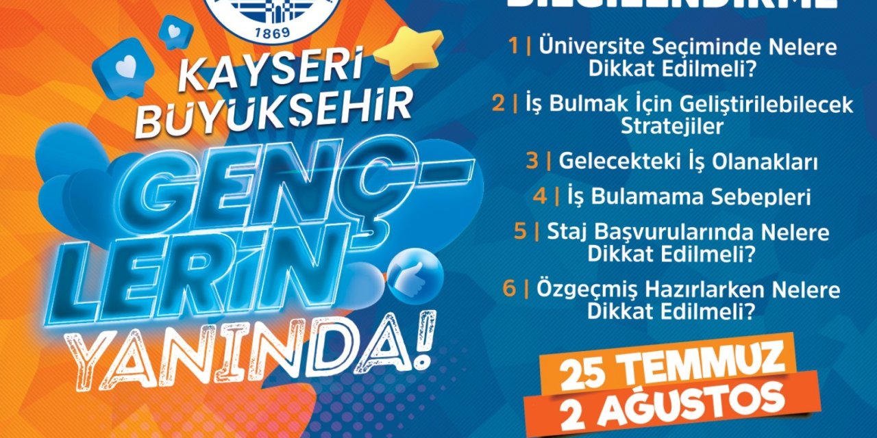 Kayseri Büyükşehir’den ‘büyükşehir Gençlerin Yanında’ Konferansı