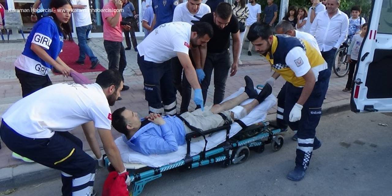 Karaman'da Eski Ortaklar Birbirine Girdi