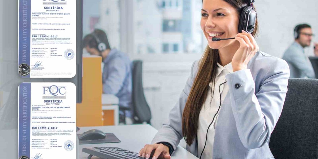 Oedaş Çağrı Merkezi Kalitesini Uluslararası Standartlara Taşıdı