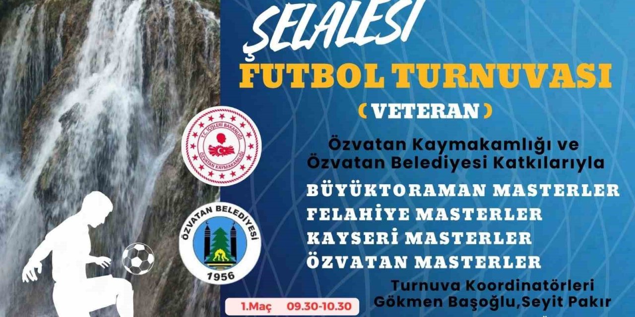 Özvatan Şelalesi Geleneksel Veteranlar Turnuvası Düzenlenecek