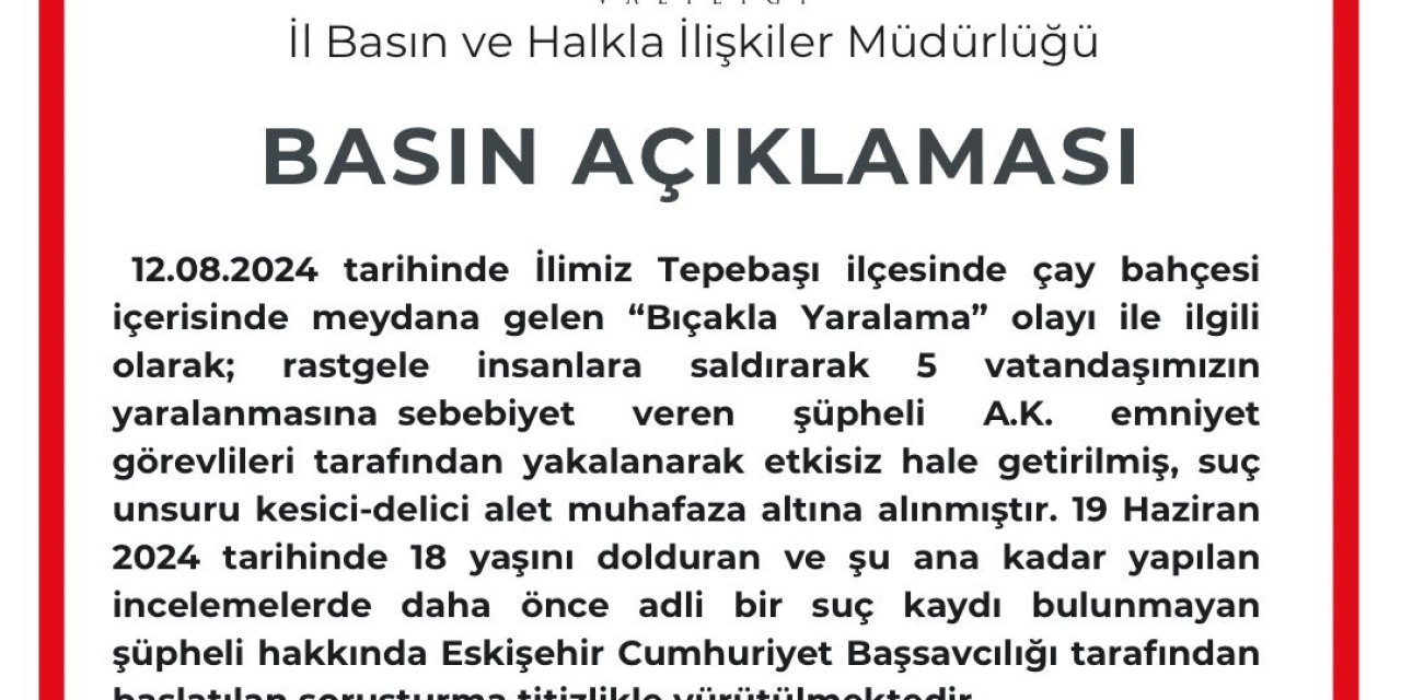 Eskişehir Valiliği Bıçaklı Saldırı Hakkında Açıklama Yaptı