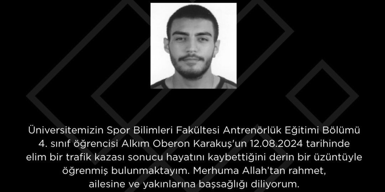 Rektör Özcan’dan Estü Öğrencisi İçin Taziye Mesajı