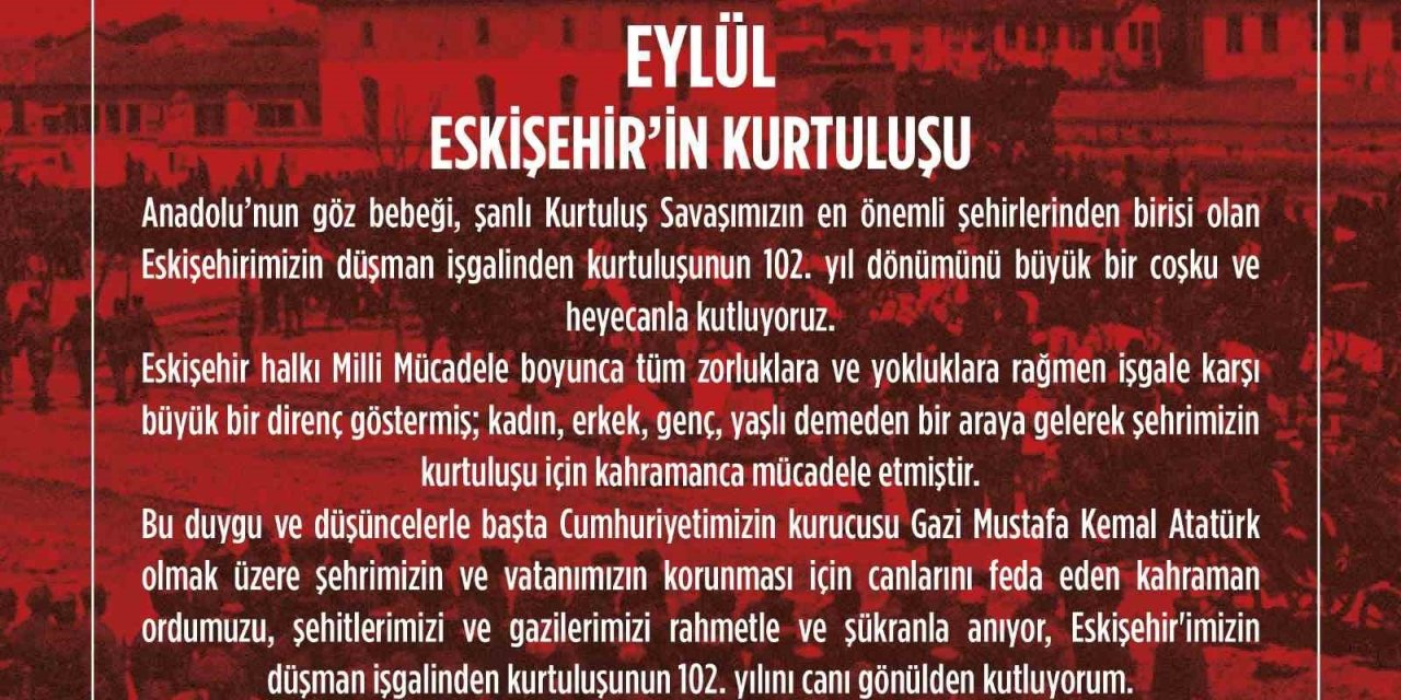 Rektör Şenocak: "eskişehir’imizin Düşman İşgalinden Kurtuluşunun 102’nci Yılını Canı Gönülden Kutluyorum"