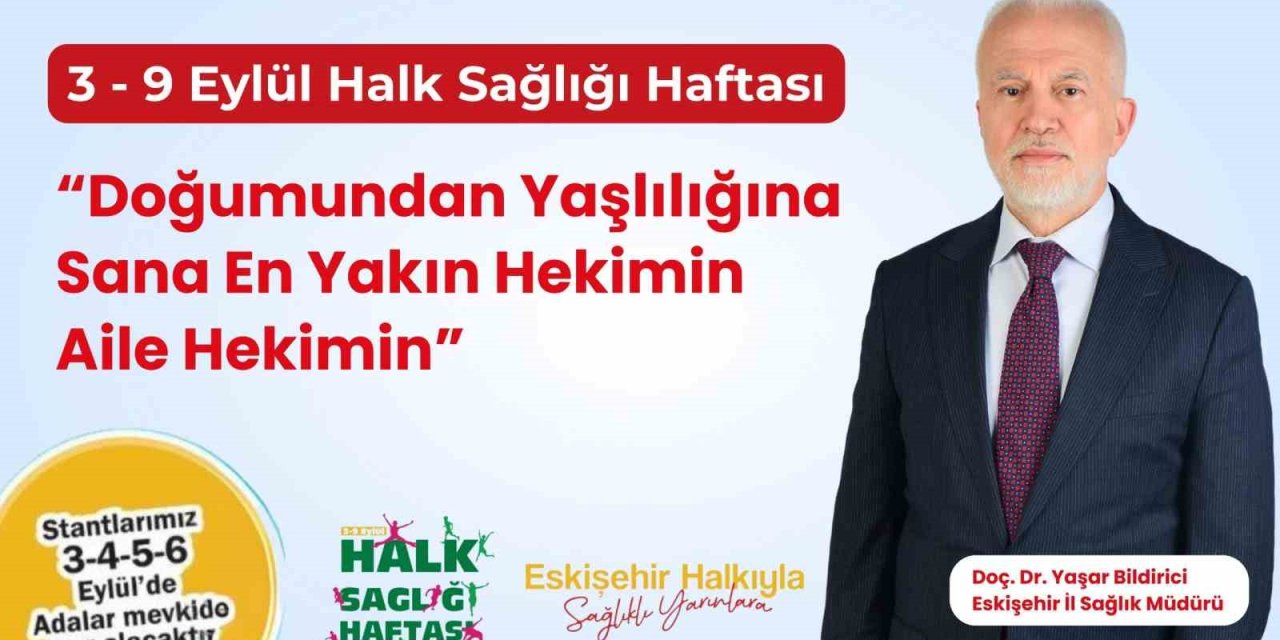 "doğumundan Yaşlılığına Sana En Yakın Hekimin Aile Hekimin"