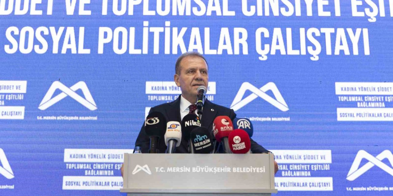 Mersin’de Sosyal Politikalar Çalıştayı Düzenlendi