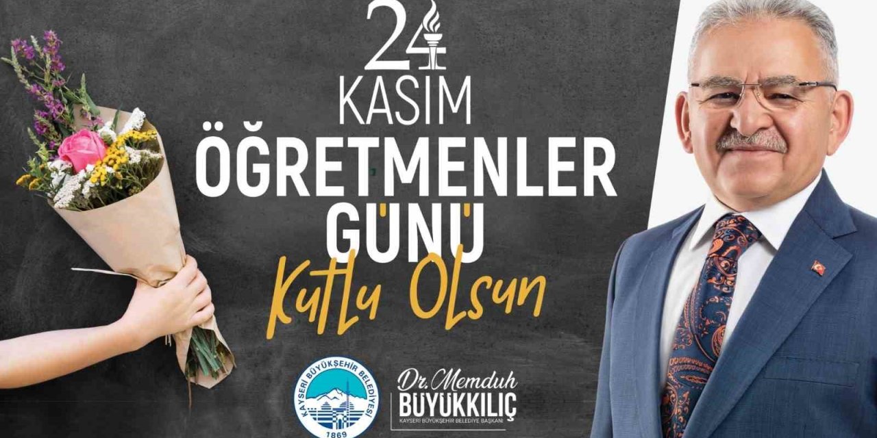 Başkan Büyükkılıç: “öğretmenlerimiz Bizim En Önemli Değerimiz”