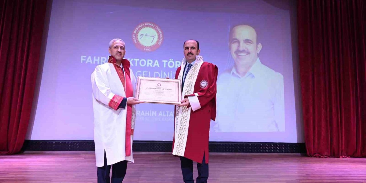 Başkan Uğur İbrahim Altay’a Hatay’da Fahri Doktora Verildi