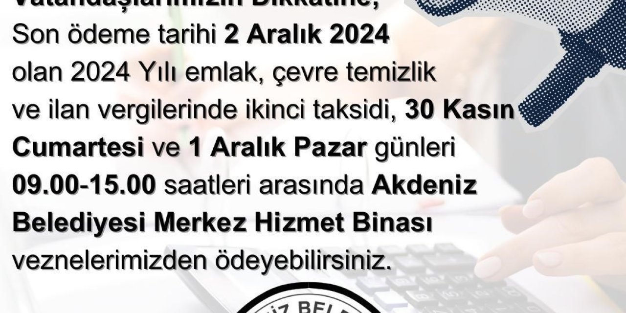 Akdeniz Belediyesinin Vezneleri Hafta Sonu Açık Olacak