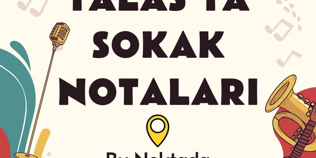 Talas’ta Sokak Notaları