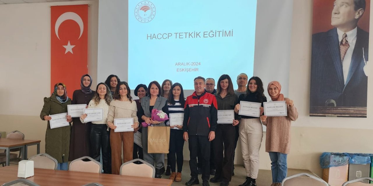 Eskişehir’de Gıda Güvenliği İçin Haccp Tetkik Eğitimi Düzenlendi