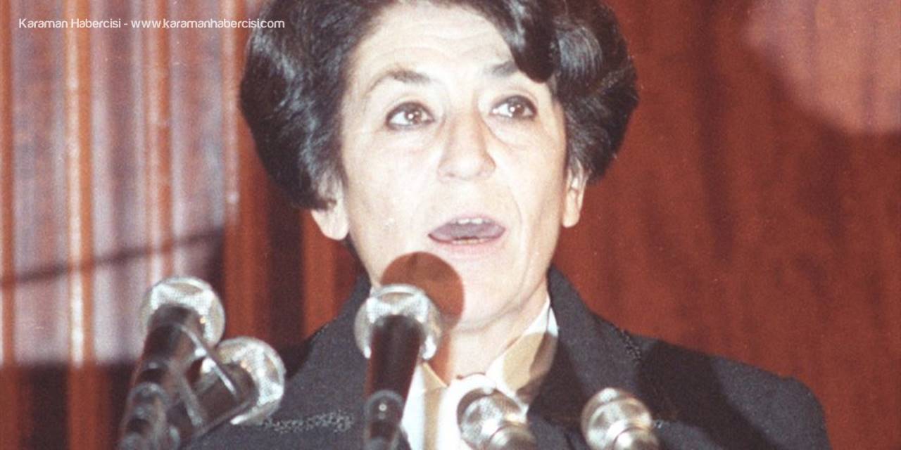 Türkiye'nin İlk Kadın Bakanı Ve Rektörü: Türkan Akyol