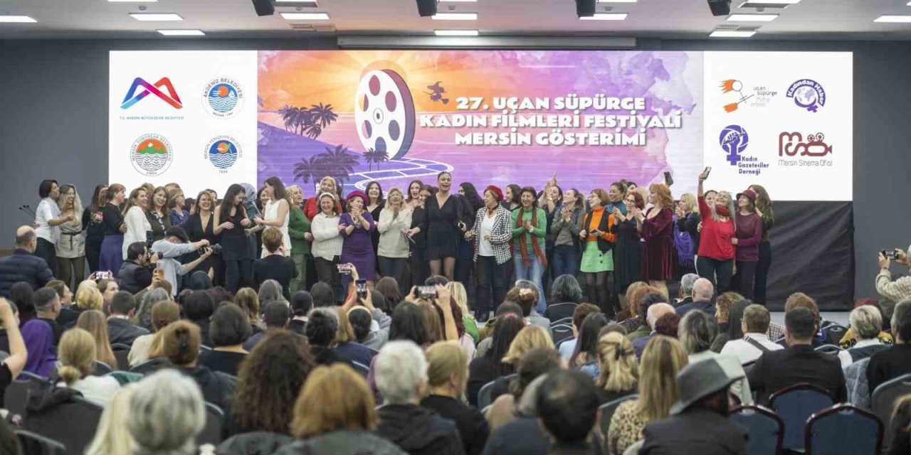 27. Uçan Süpürge Kadın Filmleri Festivali Mersin’de Yapıldı