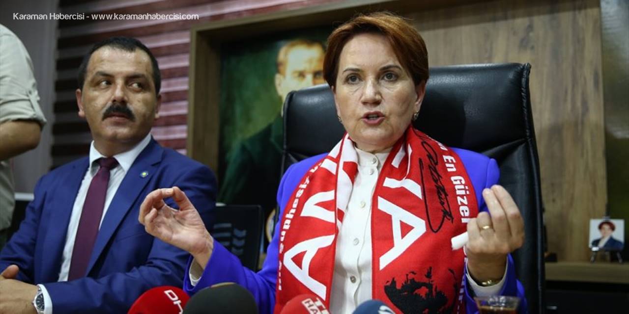 "Türkiye'nin Hayrına Olan Her Konuda, İyi Parti Türk Devletinin Yanında Olur"