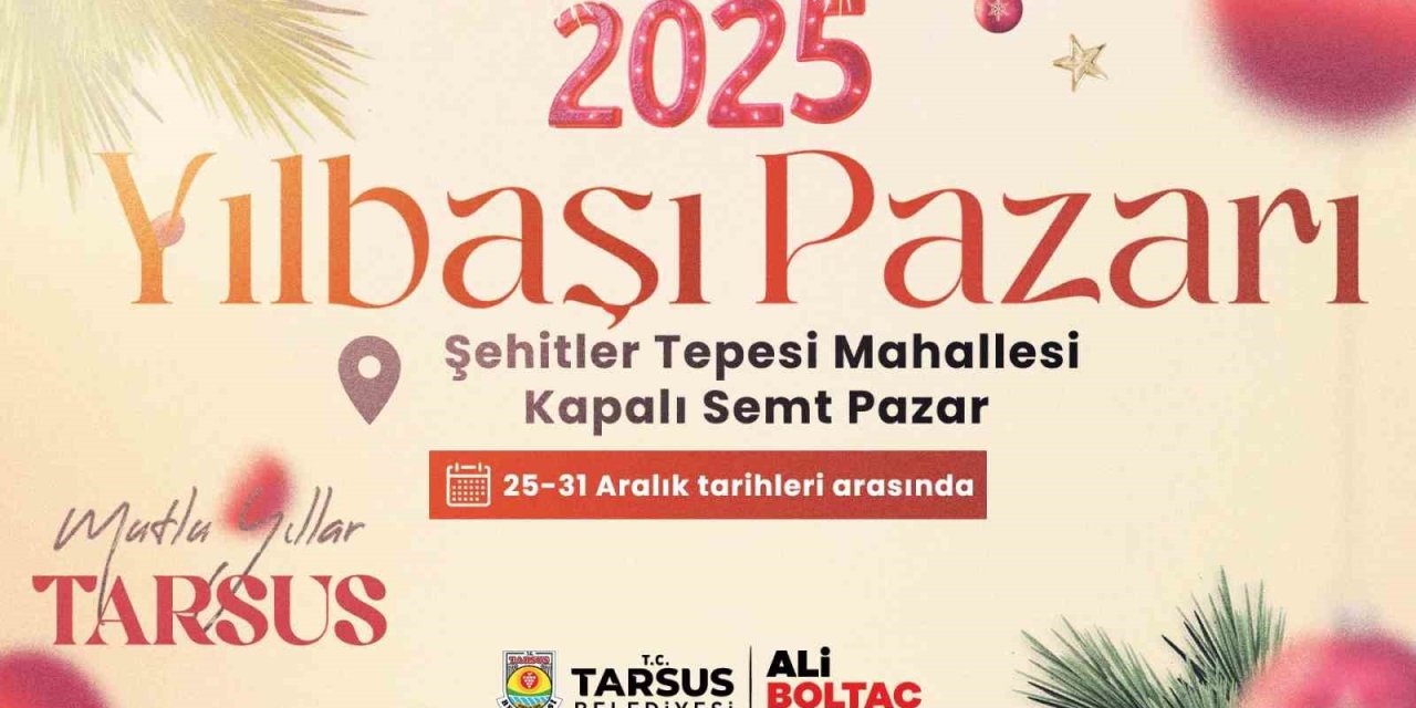 Tarsus’ta Yılbaşı Pazarı Başlıyor