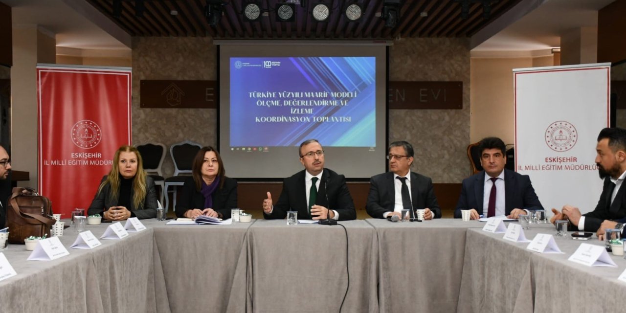 ‘türkiye Yüzyılı Maarif Modeli İzleme Ve Değerlendirme Çalışmaları’ Eskişehir’de Başladı
