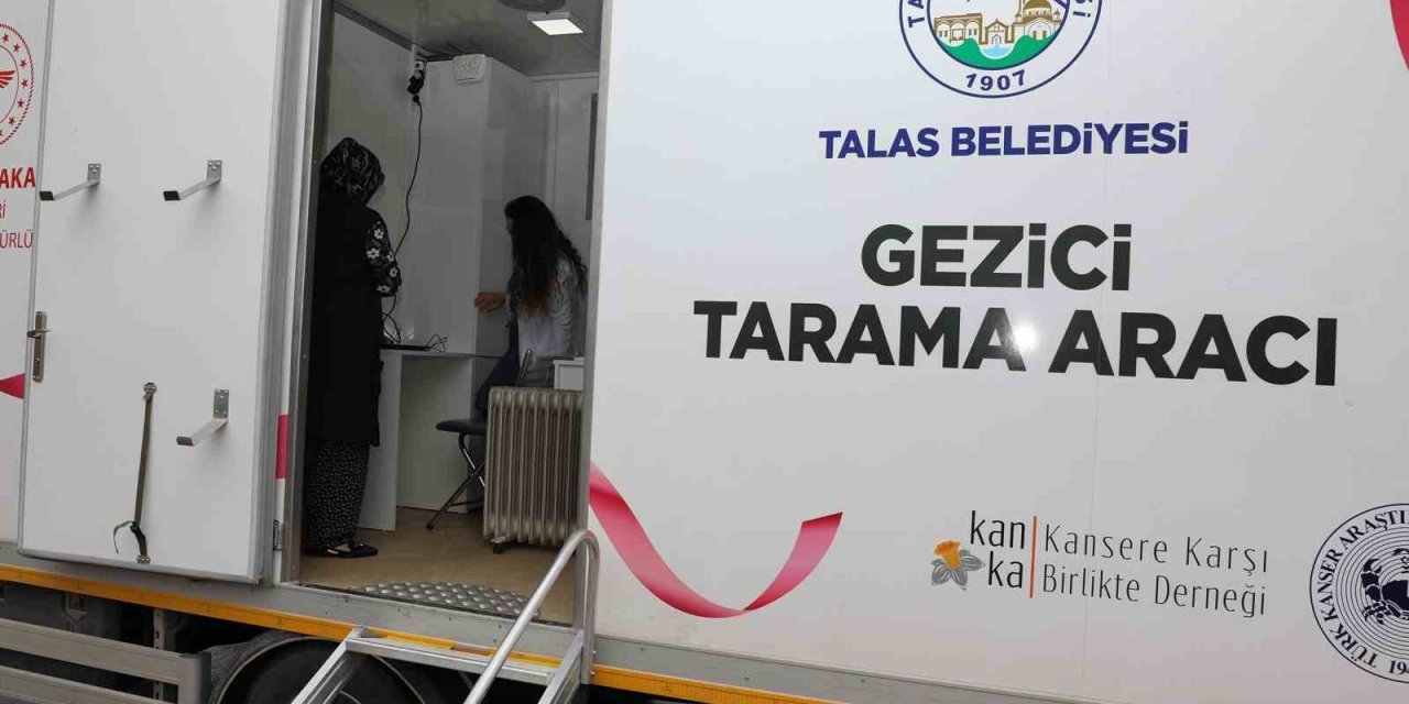 Talas’ın ’gezici Kanser Tarama Aracı’ Büyük Hizmet