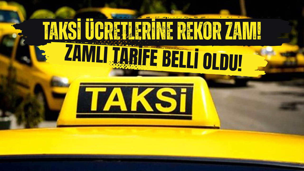 Bayram Öncesi Taksiye Yüzde 25 Zam Geldi!