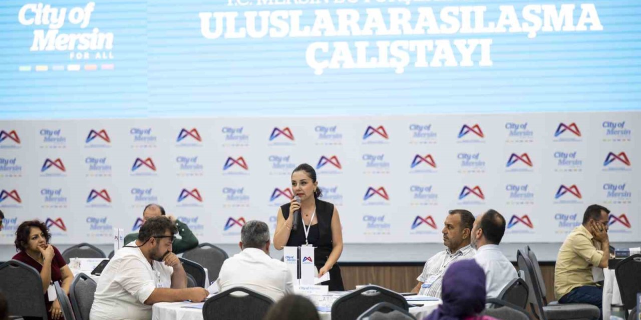 Mersin’de ’uluslararasılaşma Çalıştayı’