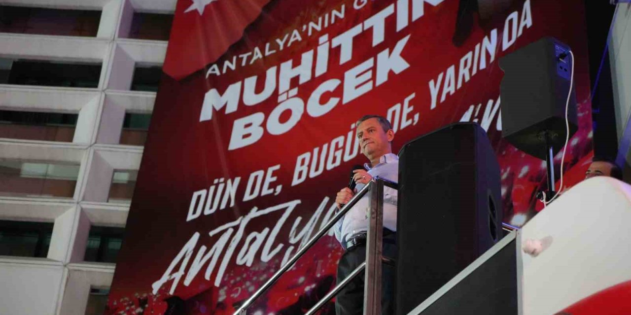 Özgür Özel’den Antalya’da Miting