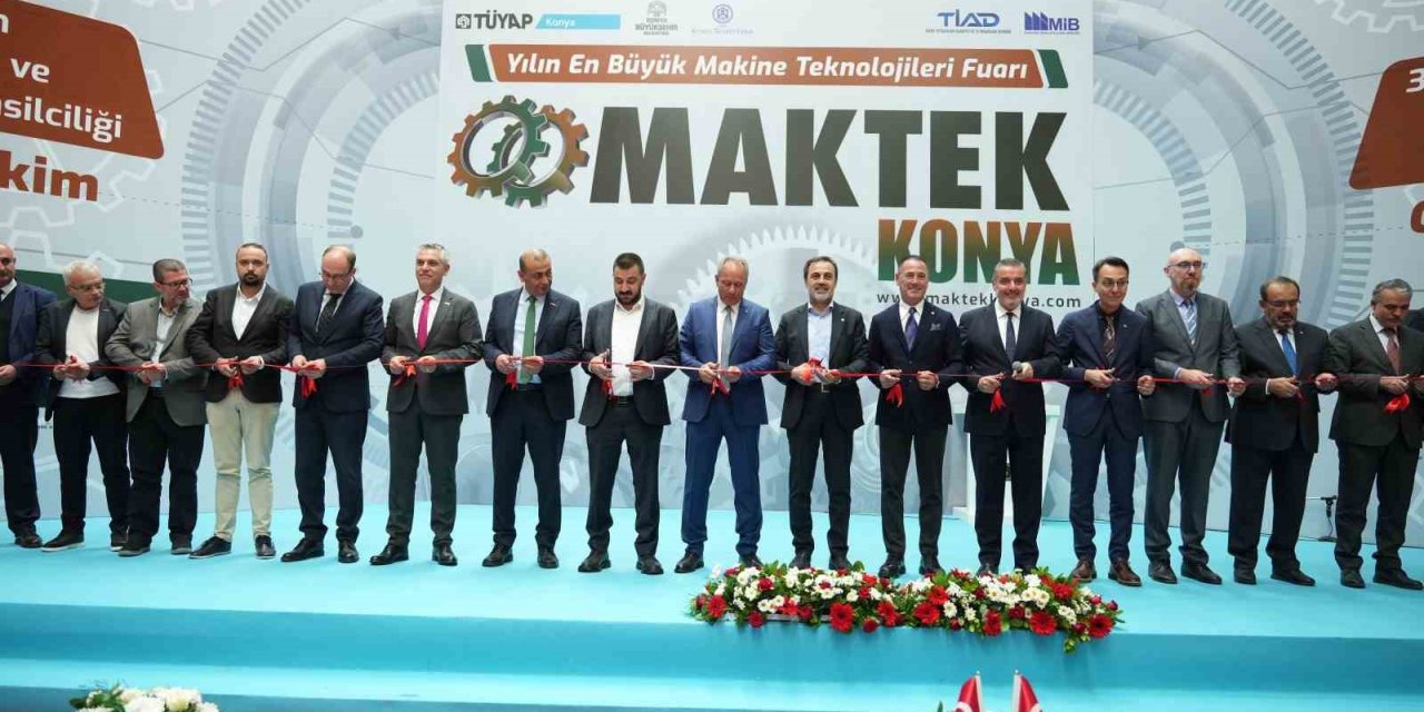 Makine Teknolojileri Fuarı Maktek Konya Kapılarını Açtı