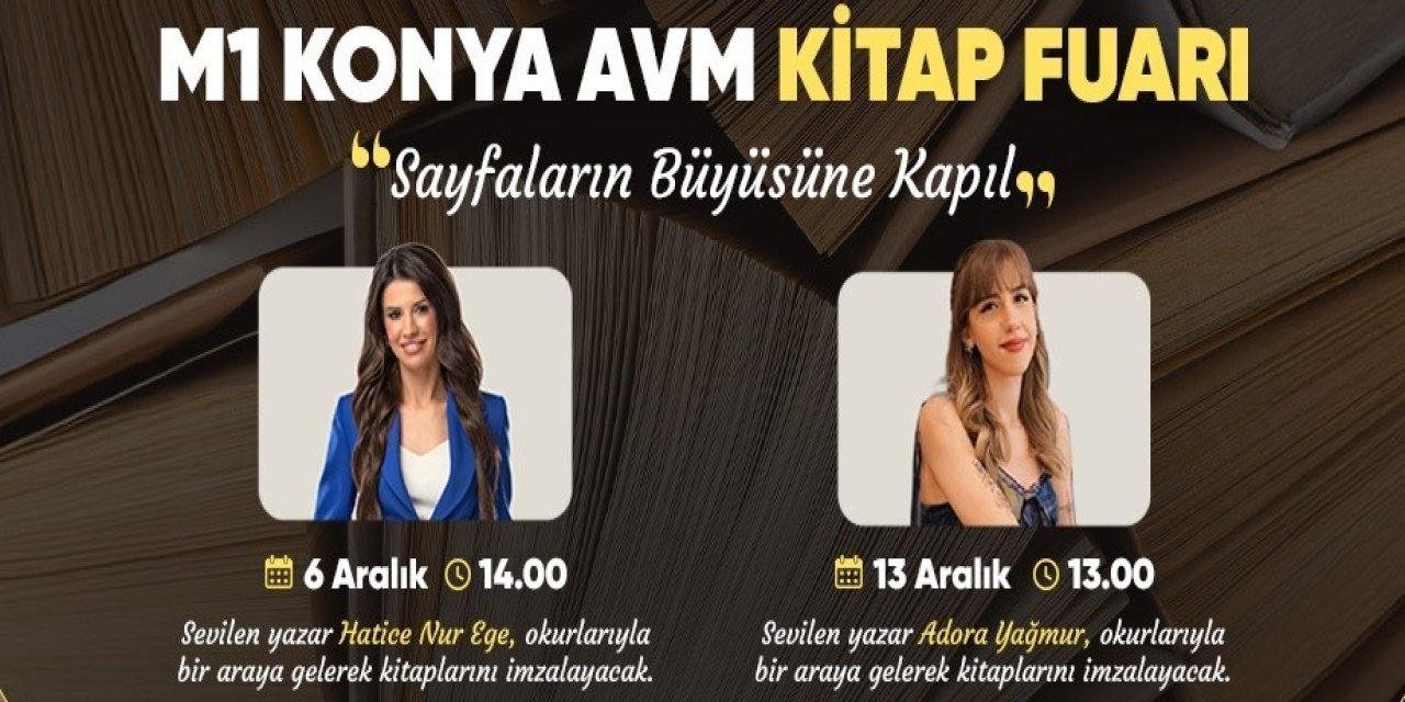 ''Sayfaların Büyüsüne Kapıl” Fuarı M1 Konya’da Kapılarını Açtı