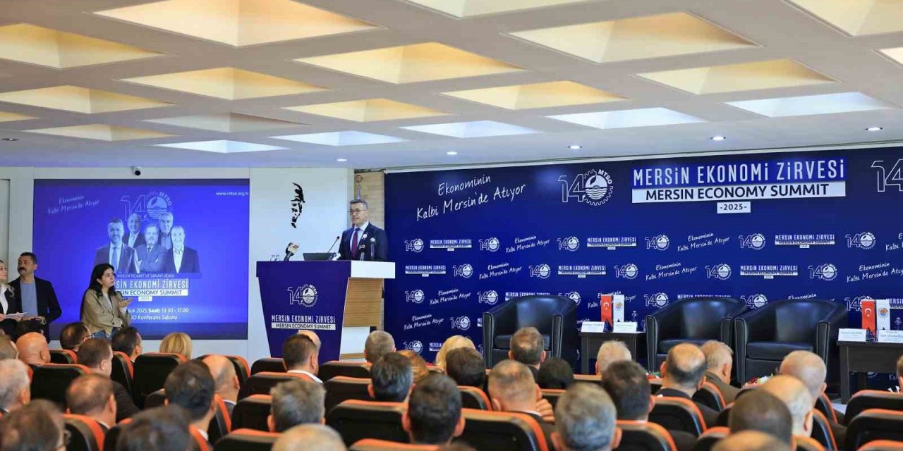 Mersin Ekonomi Zirvesi: 2026, Sabır Ve Yapısal Dönüşüm Yılı Olacak