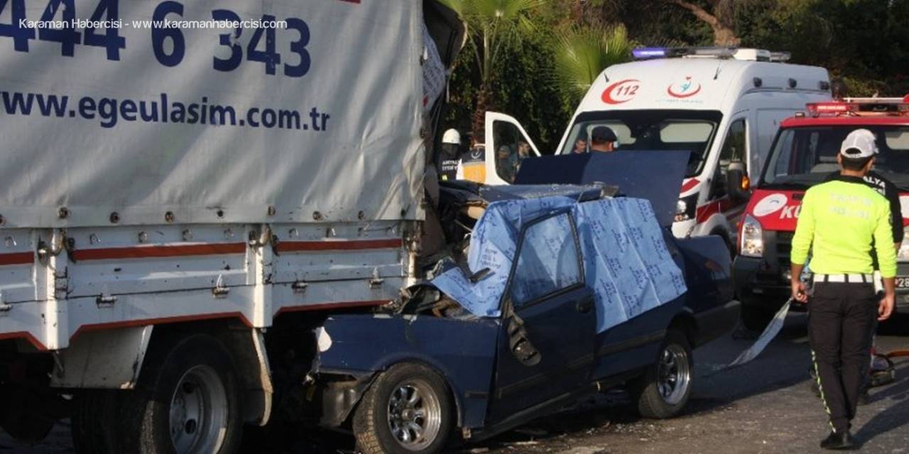 Otomobil Kamyona Arkadan Çarptı: 1 Ölü
