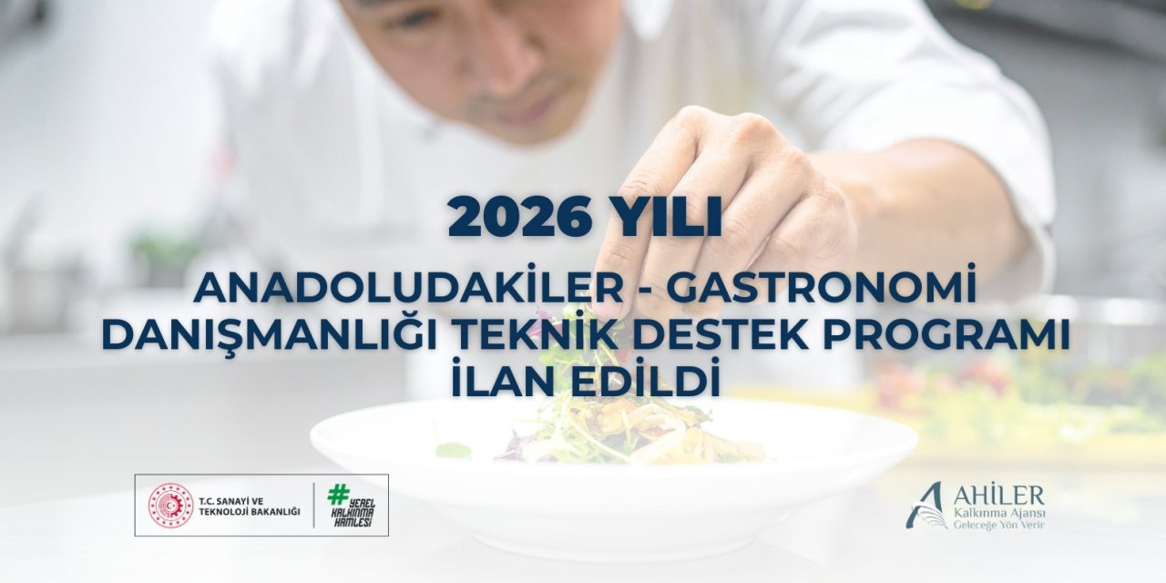 Ahiler Kalkınma Ajansı’ndan Gastronomi Sektörüne 6 Milyon Tl’lik Destek Programı