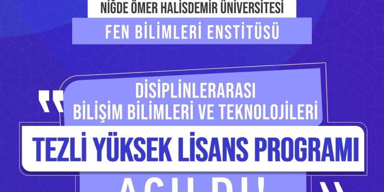 Nöhü’de Disiplinler Arası Tezli Yüksek Lisans Programı Başladı