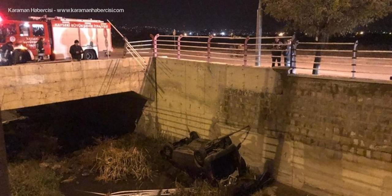 Kayseri’de Otomobil Kanala Uçtu: 1 Yaralı