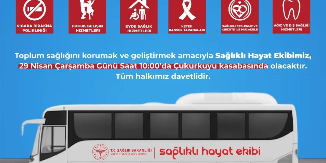 Mobil Sağlıklı Hayat Ekibi Çukurkuyu’da Vatandaşlarla Buluşacak