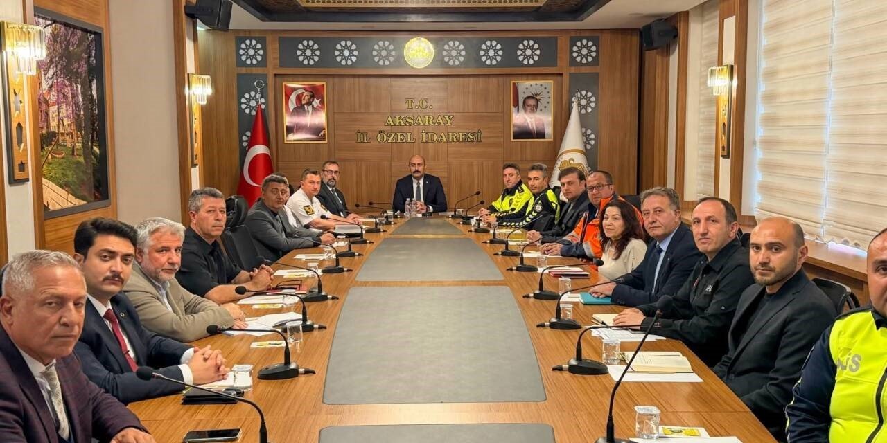 Aksaray’da Trafik Güvenliği Toplantısı Yapıldı