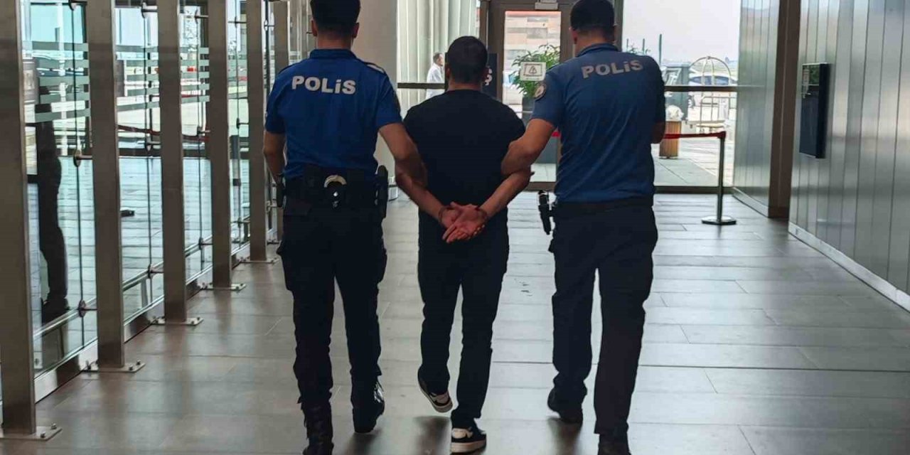 13 Yıl Hapis Cezasıyla Aranan Şahıs Havalimanında Yakalandı