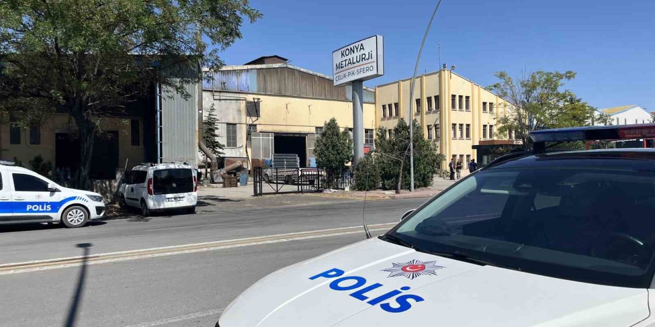 Konya’da Metal Fabrikasında Patlama Paniğe Neden Oldu