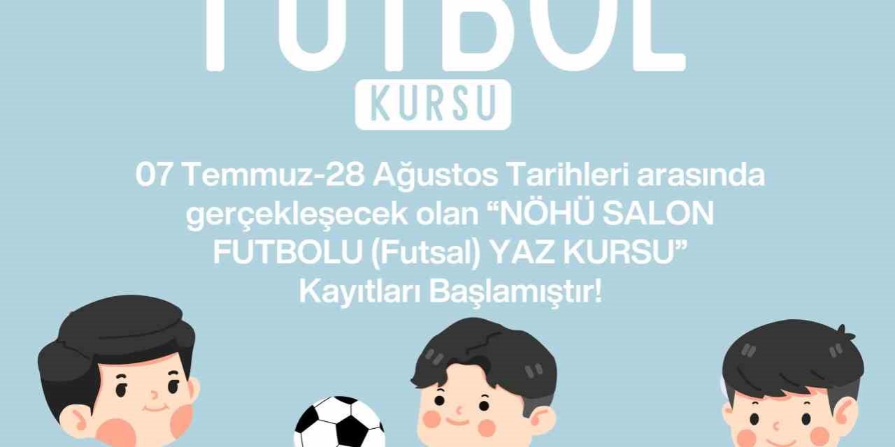 Nöhü’de Çocuklara Yönelik Futsal Yaz Kursu Başlıyor