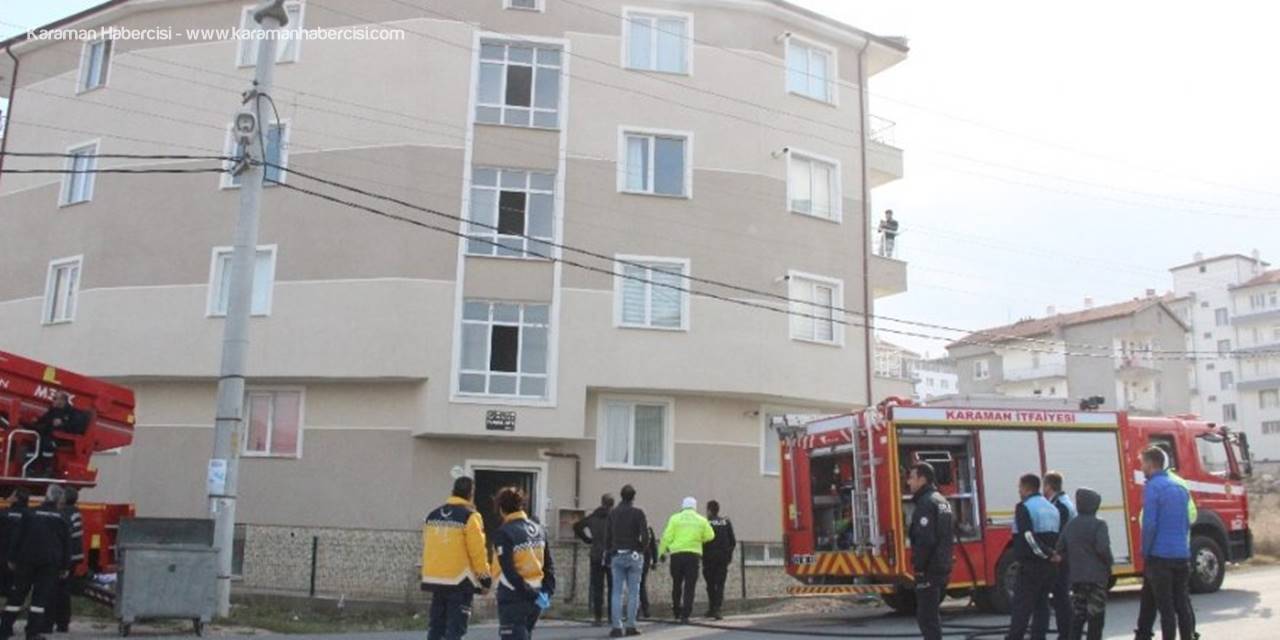 Karaman'da Öğrenci Evinde Yangın Paniği