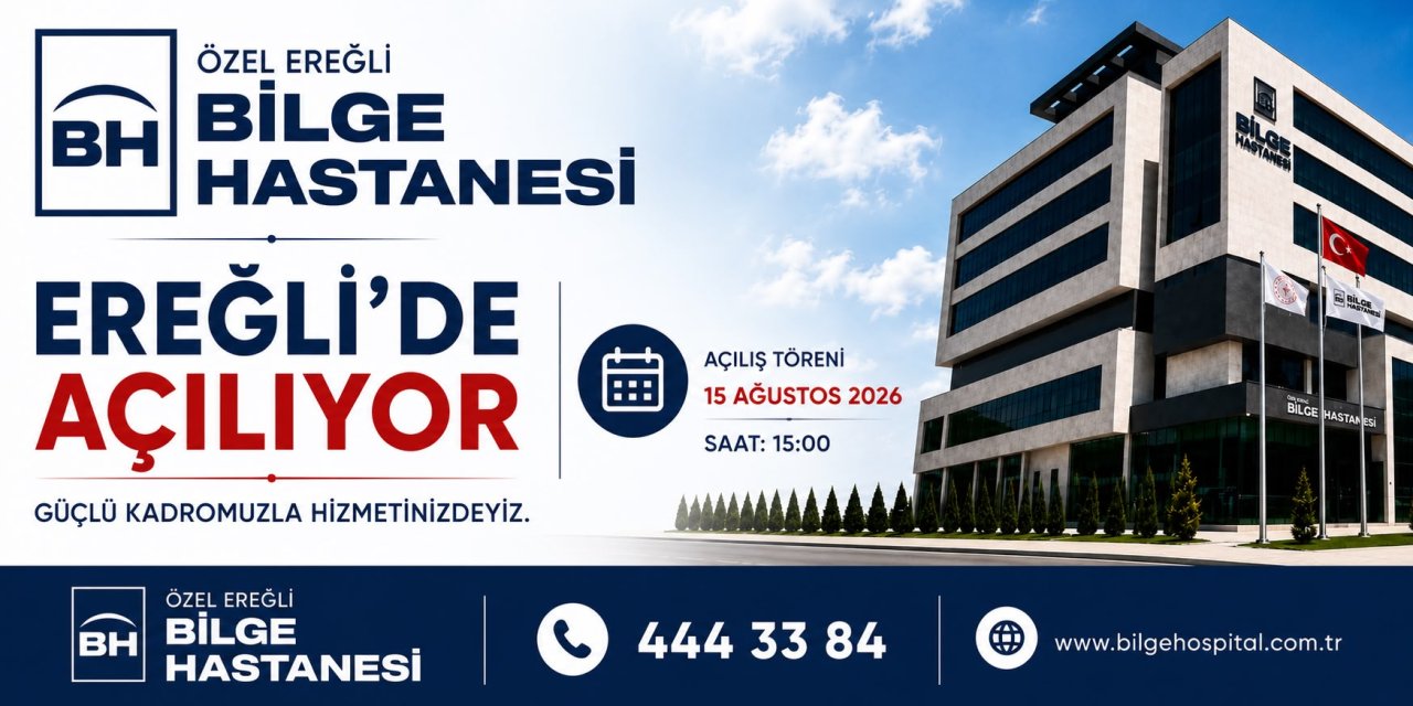 Özel Ereğli Bilge Hastanesi Açılıyor
