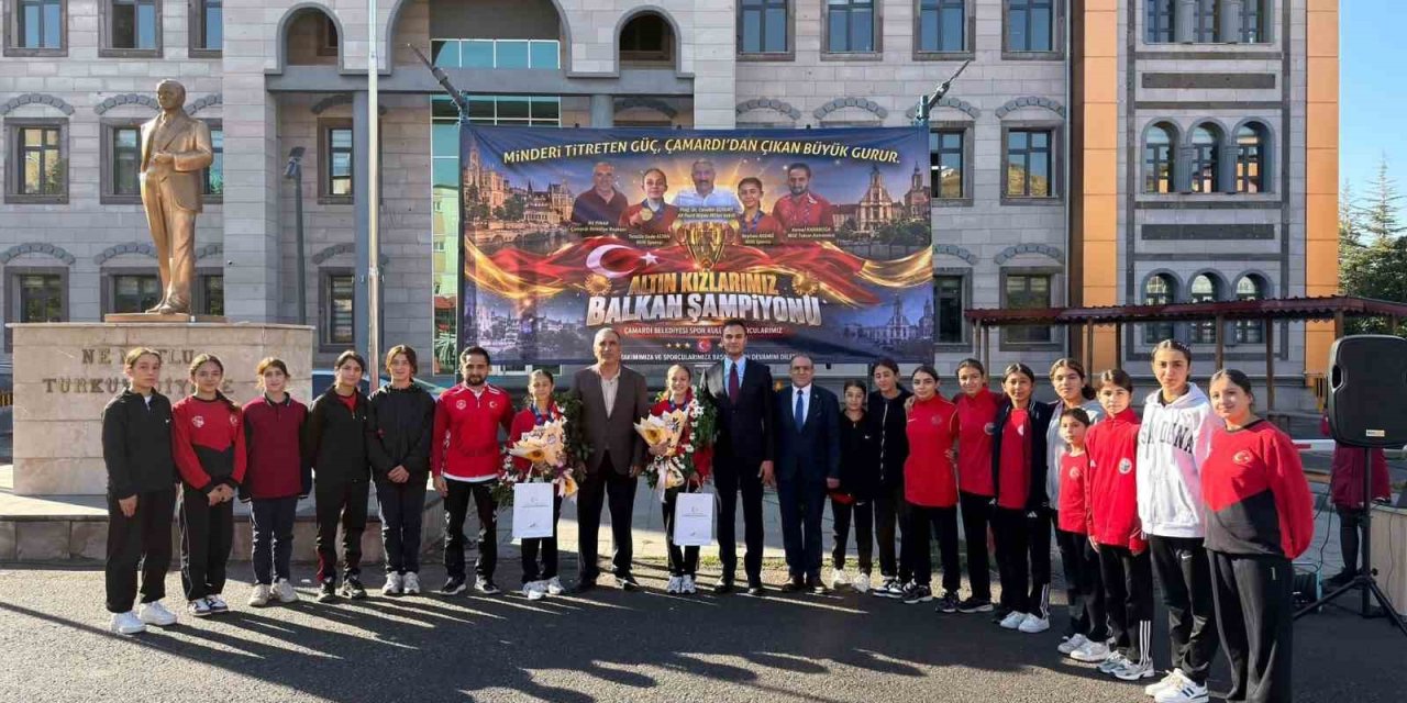 Balkan Şampiyonlarına Çamardı’da Coşkulu Karşılama
