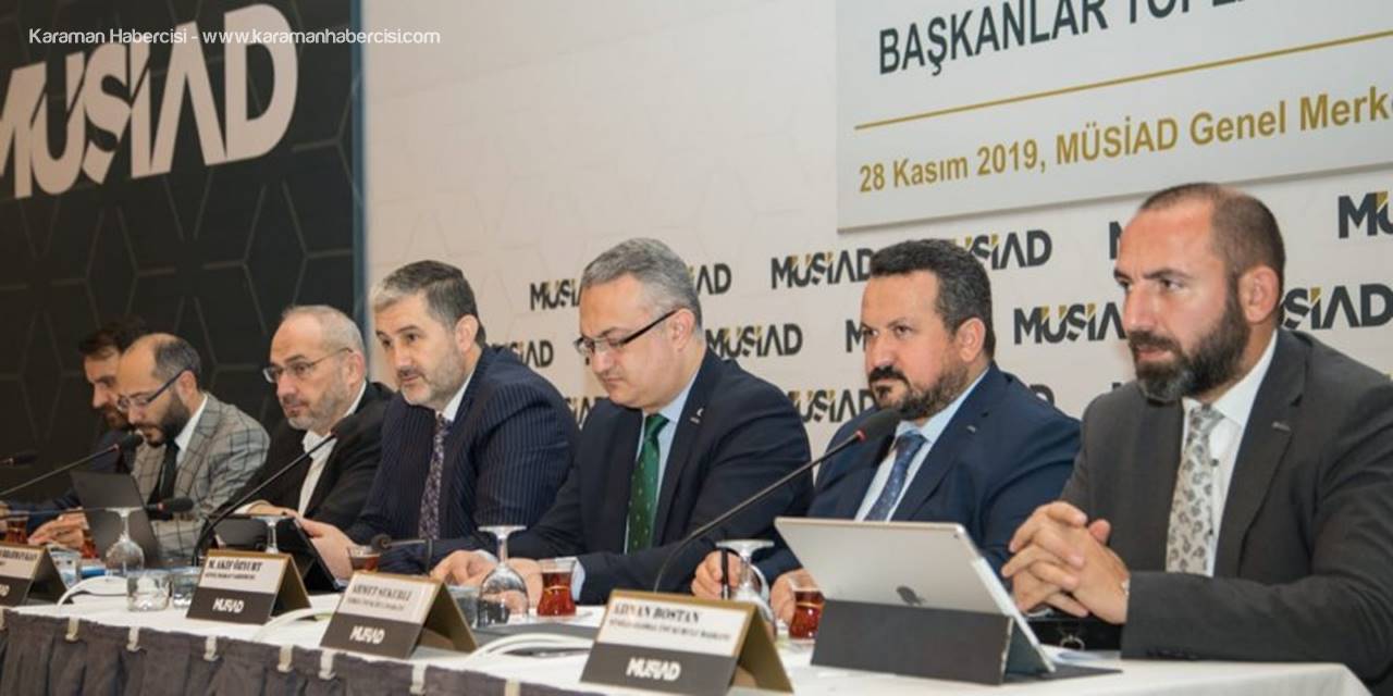 Karaman Müsiad'dan Diyanet İşleri Başkanı Ali Erbaş'a Destek