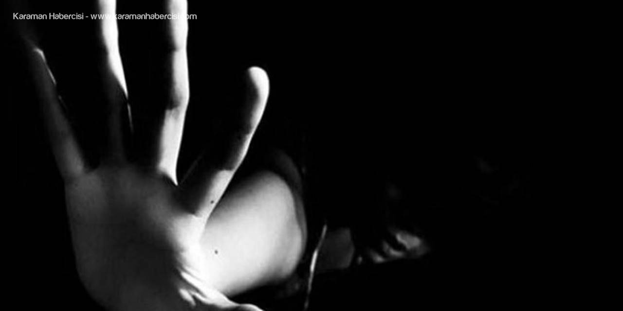 Karaman'da Cinsel Taciz İddiasında Yeni Gelişme